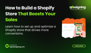 Build a Shopify Store That Boosts Sales